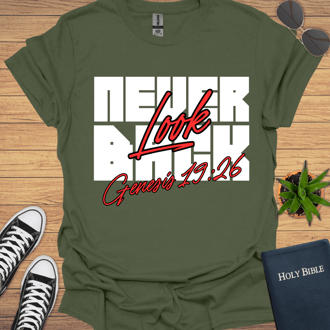 Never Look Back T-Shirt - Christian Clothes