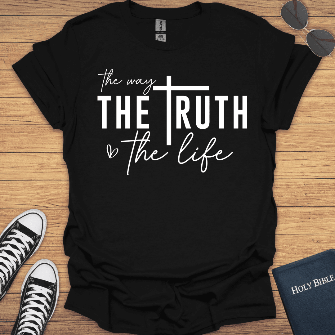 The Way the Truth the Life T-Shirt - Christian Clothes