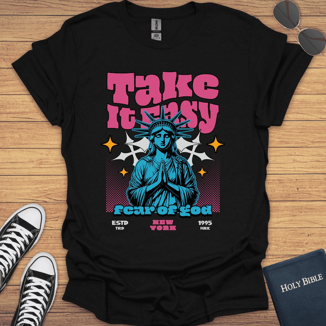 Take It Easy T-Shirt - Christian Clothes