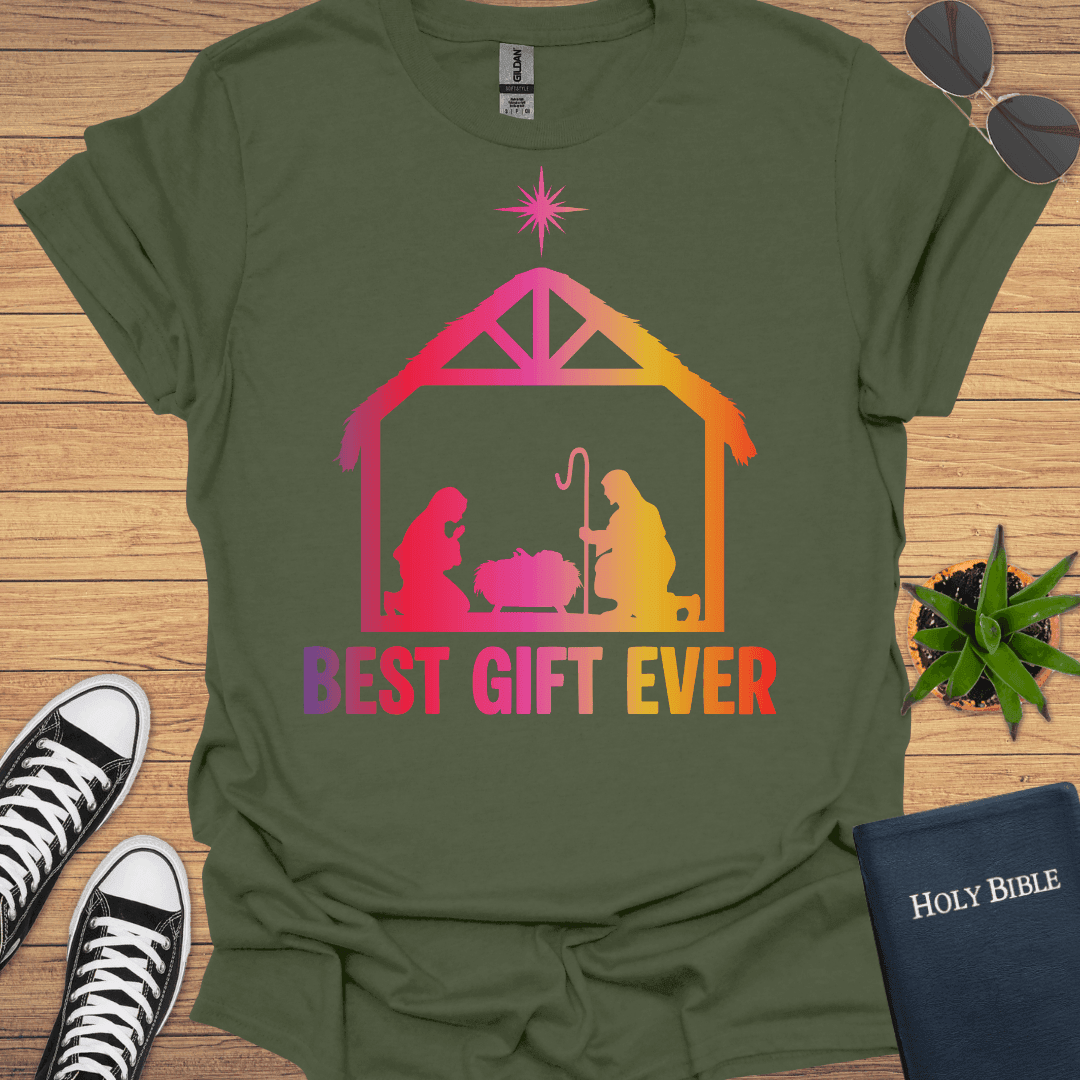 Best gift ever T-Shirt - Christian Clothes