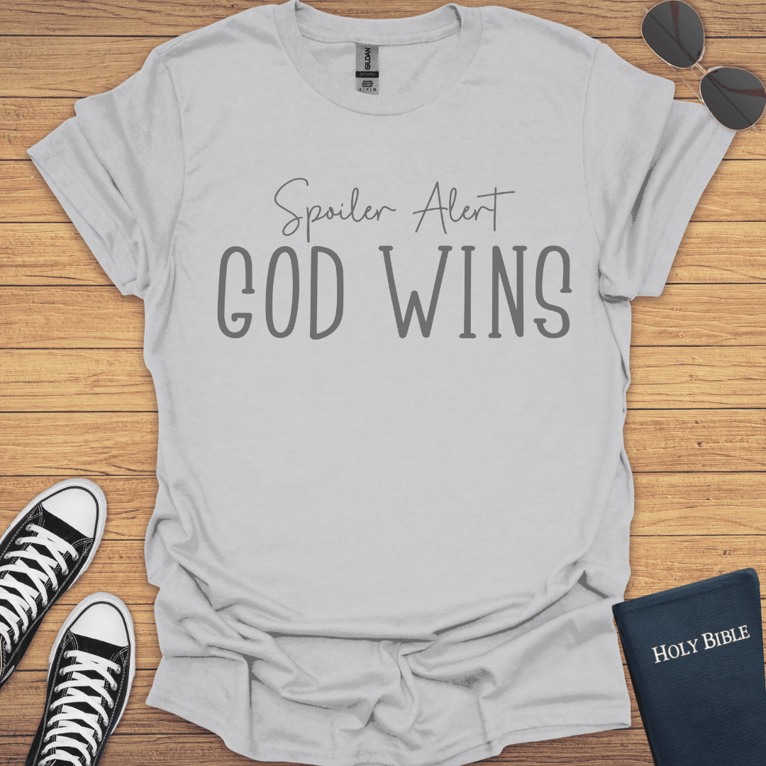 Spoiler Alert God Wins T-Shirt - Christian Clothes