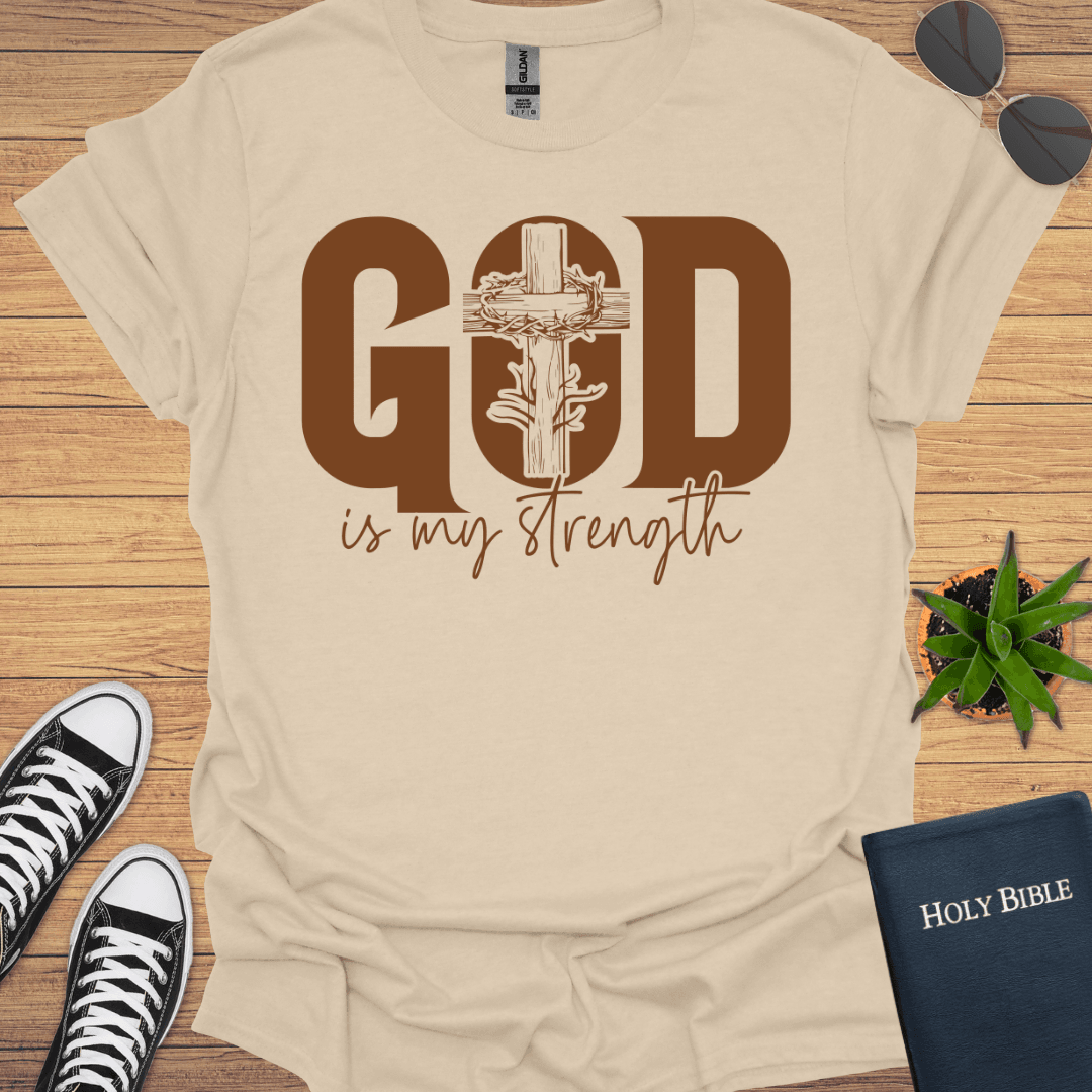 God is My Strength T-Shirt - Christian Clothes