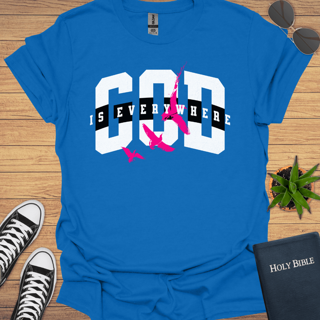 God is Everywhere T-Shirt - Christian Clothes