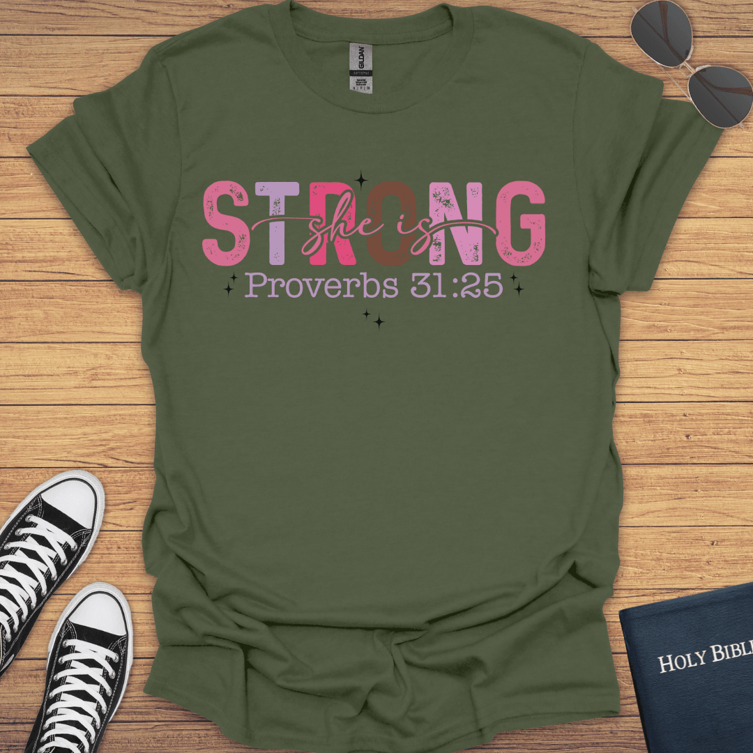 She is Strong Proverb 31:25 T-Shirt - Christian Clothes