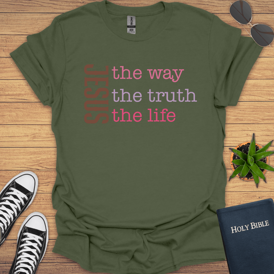 Jesus The Way The Truth The Way T-Shirt - Christian Clothes
