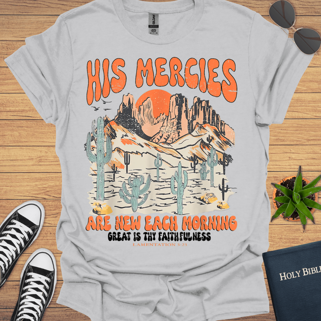 His Marcies are new T-Shirt - Christian Clothes