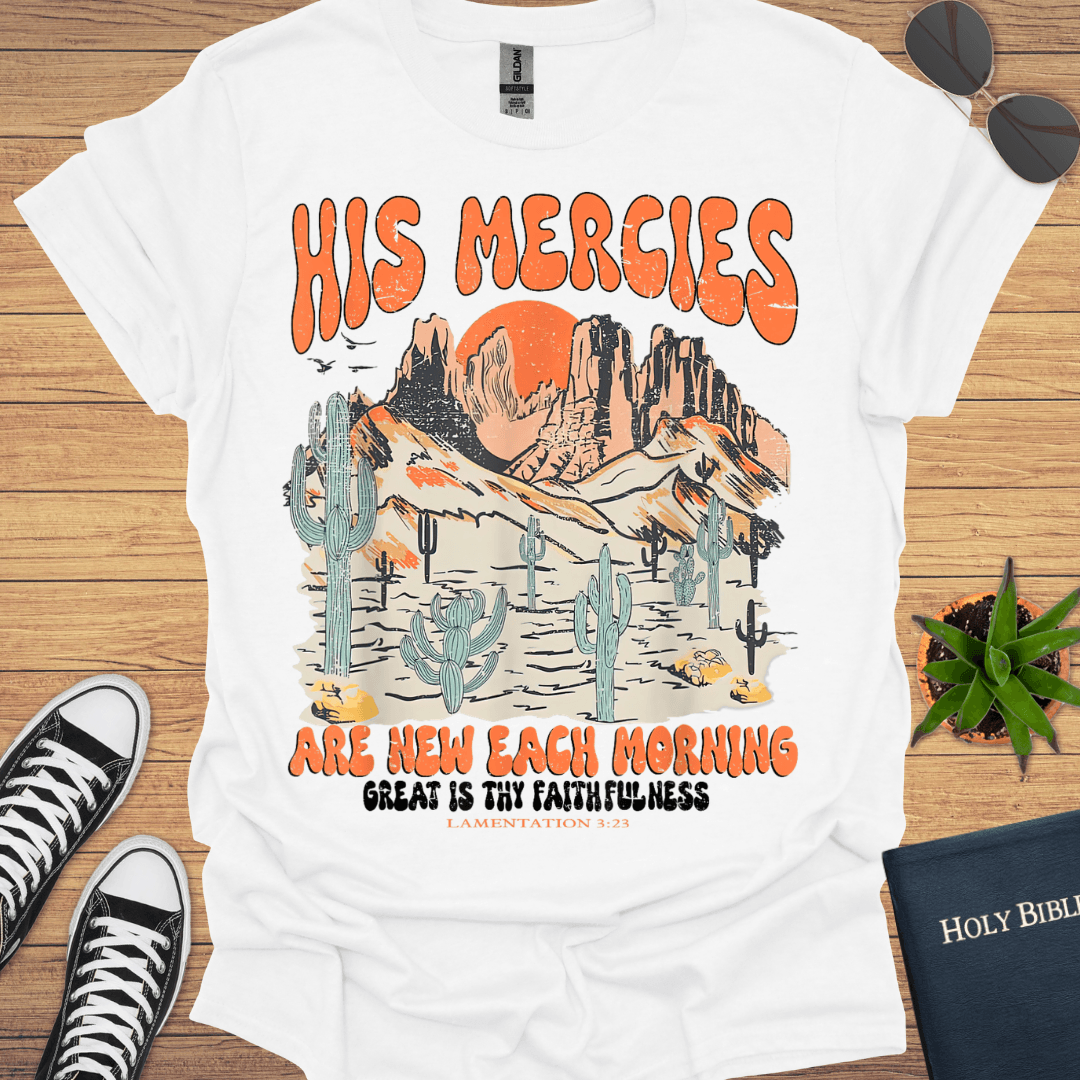 His Marcies are new T-Shirt - Christian Clothes