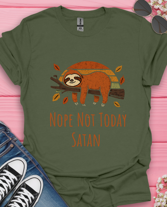 Nope Not Today T-Shirt