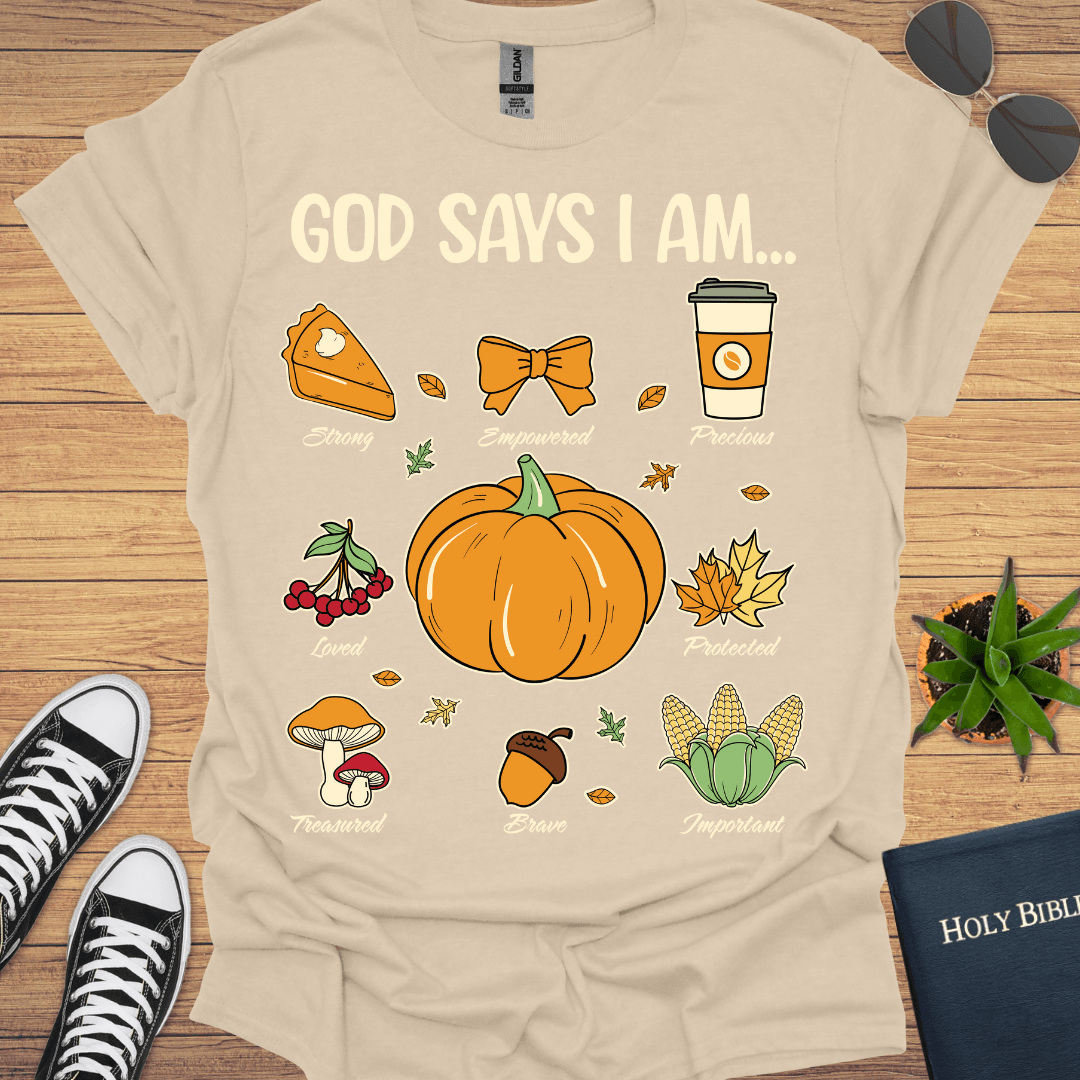God Says I Am T-Shirt - Christian Clothes
