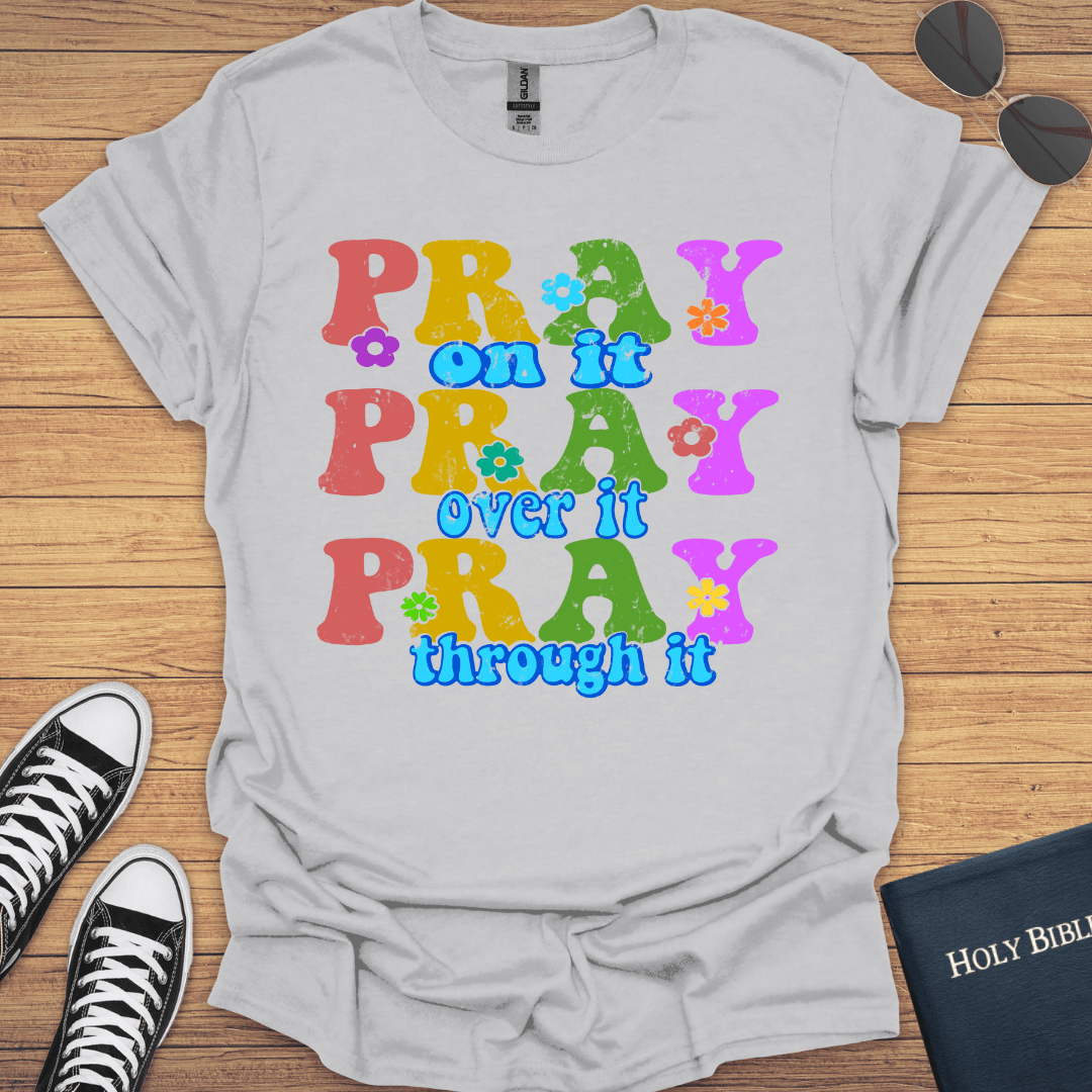 Pray on It T-Shirt - Christian Clothes