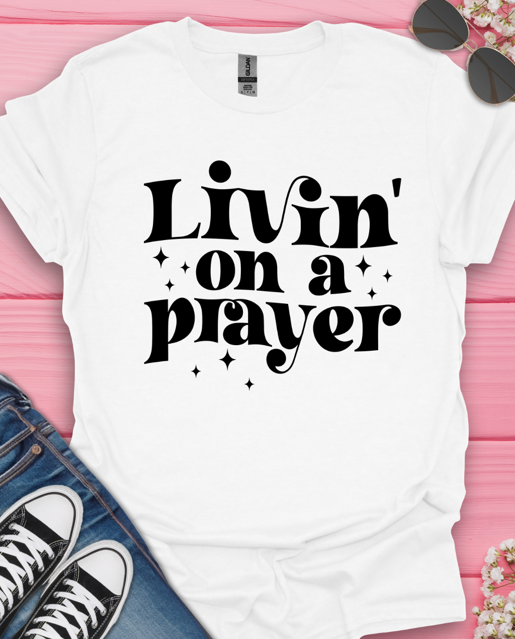 Livin in Prayer T-Shirt