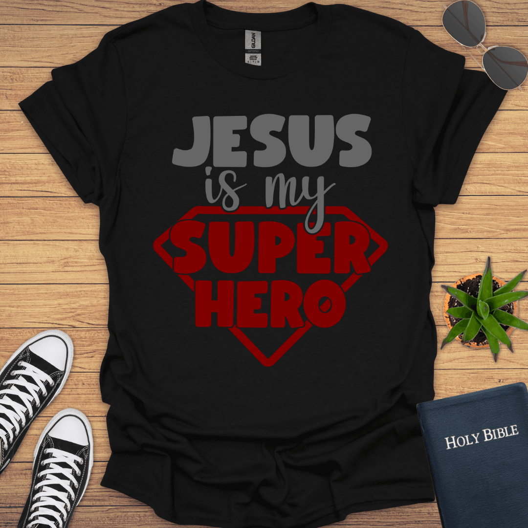 Jesus Is My Superhero T-Shirt - Christian Clothes