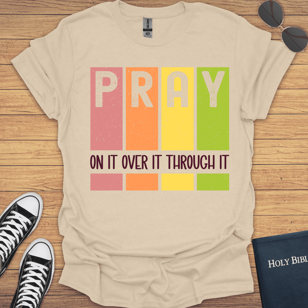 Pray On It T-Shirt - Christian Clothes