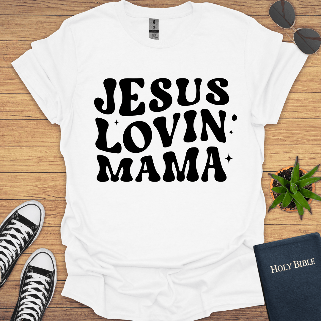 Jesus lovin Mama T-Shirt - Christian Clothes