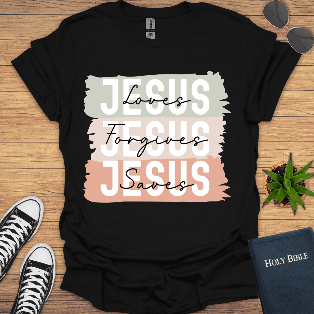 Jesus Loves Forgives Saves My Life T-Shirt - Christian Clothes