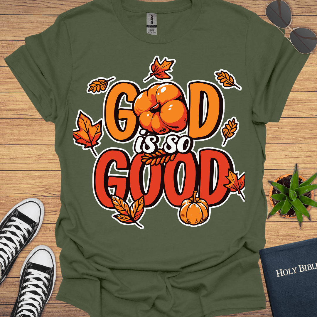 God Is So Good T-Shirt - Christian Clothes