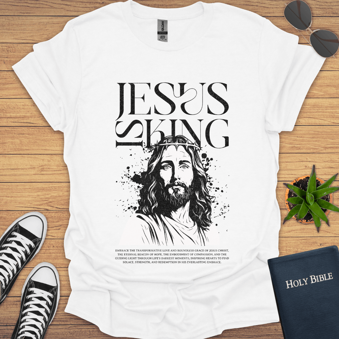 Jesus Is King T-Shirt - Christian Clothes
