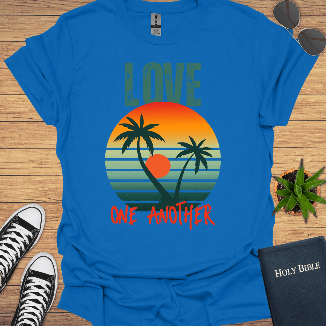 Love God and One Another T-Shirt - Christian Clothes