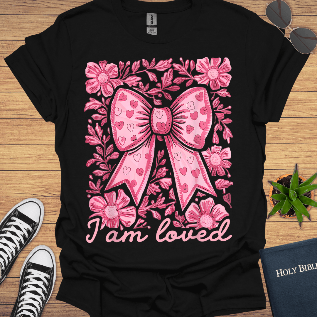 I am Loved T-Shirt - Christian Clothes