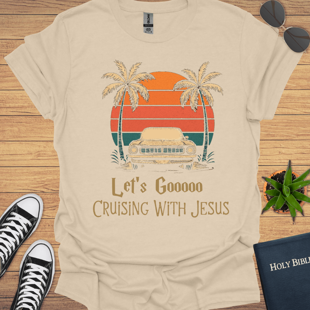 Let's Gooo Cruising With Jesus T-Shirt - Christian Clothes