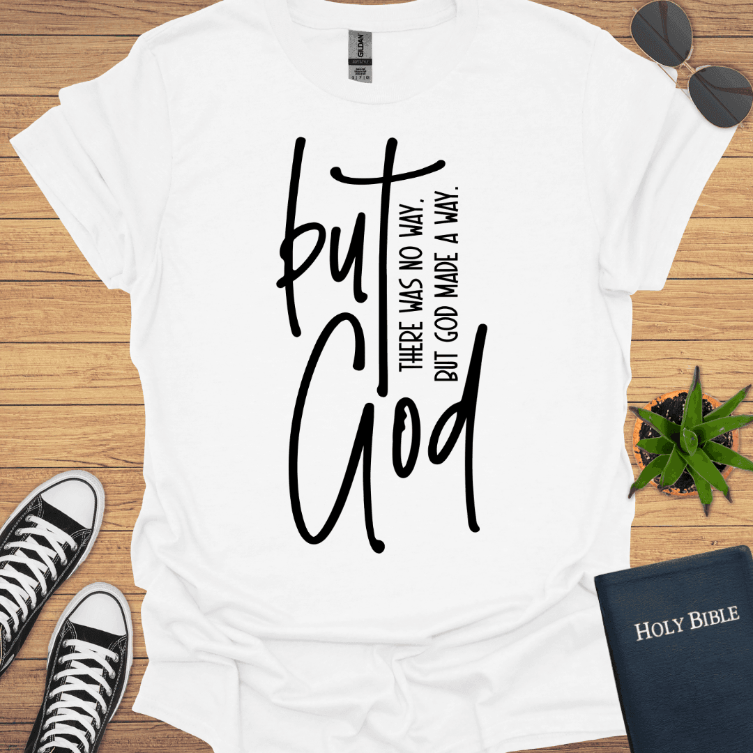 But God T-Shirt - Christian Clothes