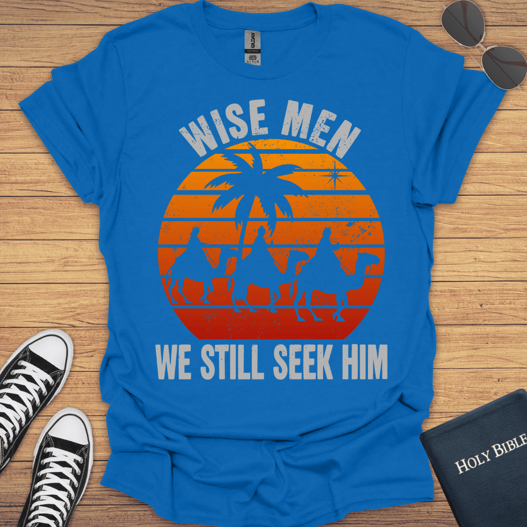 Wisemen We Still Seek Him(knockedout) T-Shirt - Christian Clothes