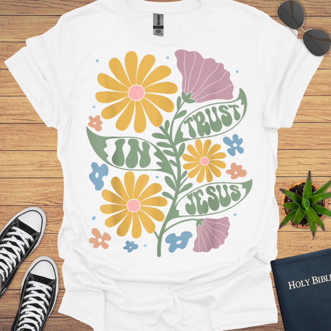 Trust In Jesus T-Shirt