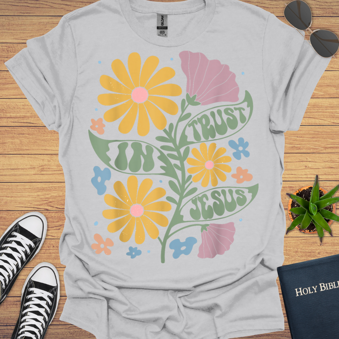Trust In Jesus T-Shirt