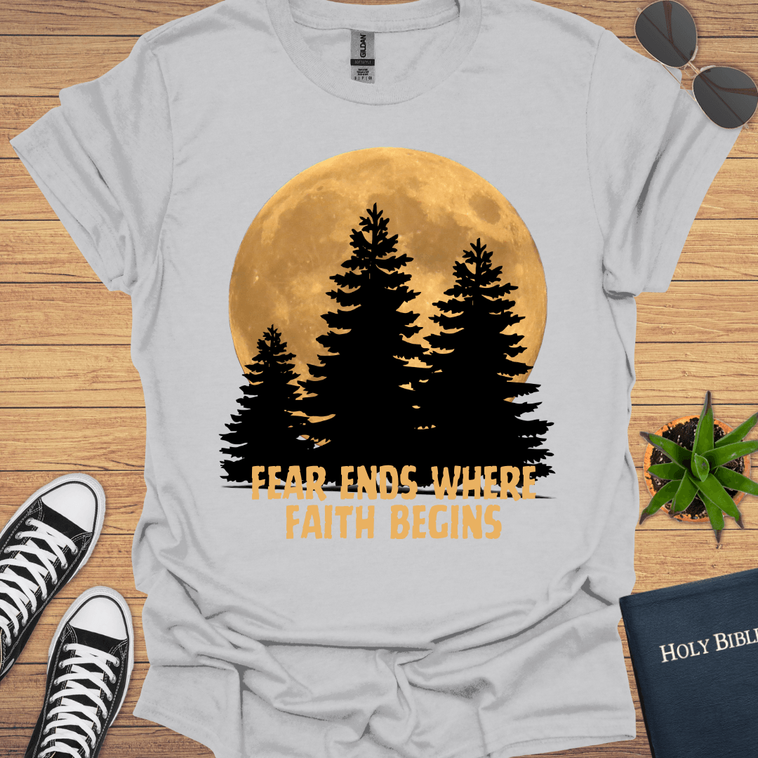 Fear Ends Where Faith Begins T-Shirt - Christian Clothes