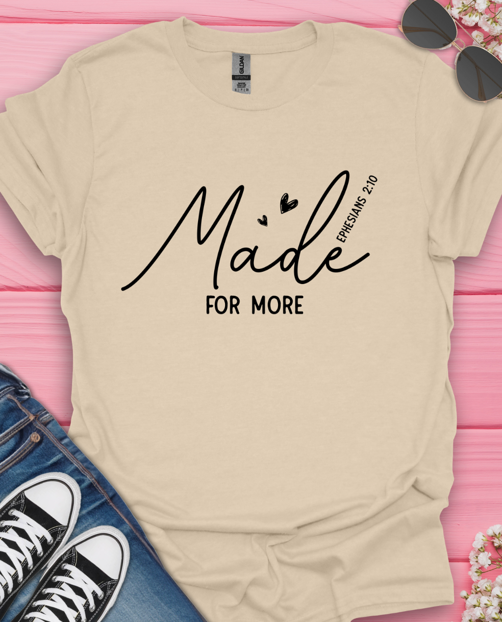 Made for More T-Shirt