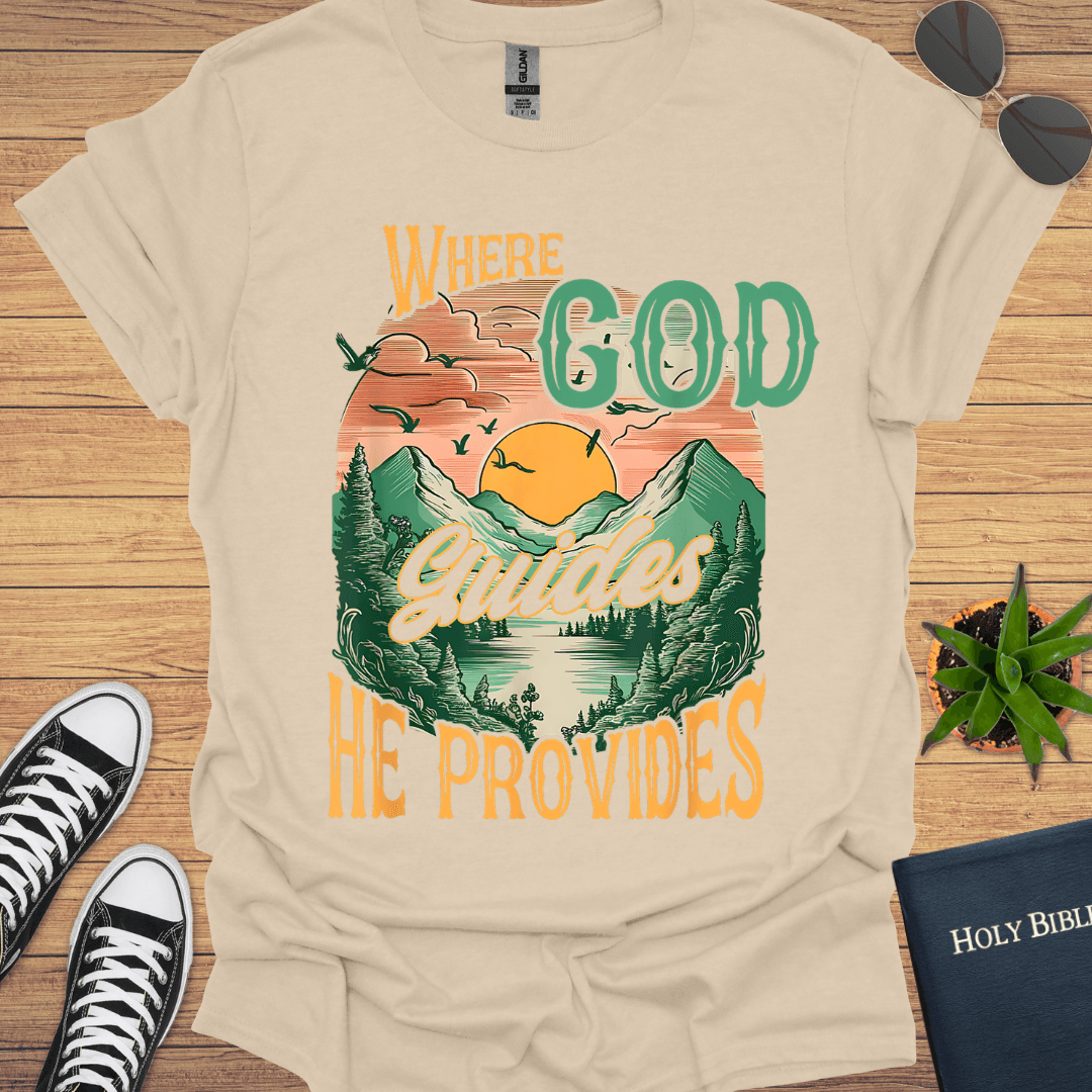 Where God Guides T-Shirt - Christian Clothes
