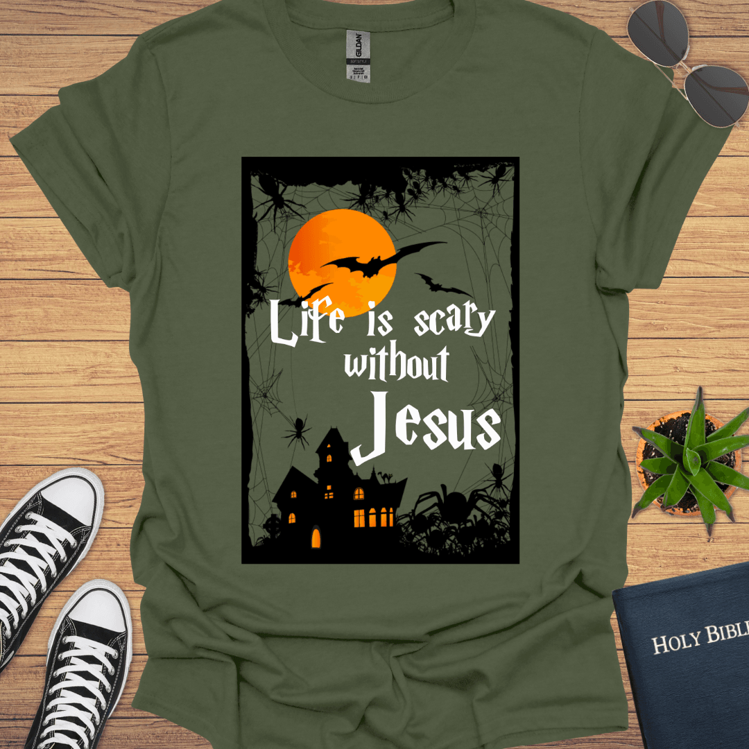 Life is Scary without Jesus T-Shirt - Christian Clothes
