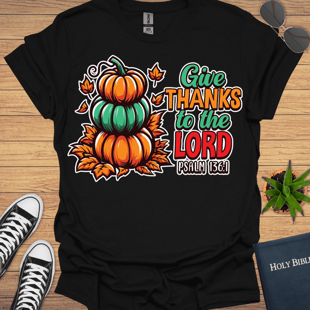 Give Thanks for The T-Shirt - Christian Clothes