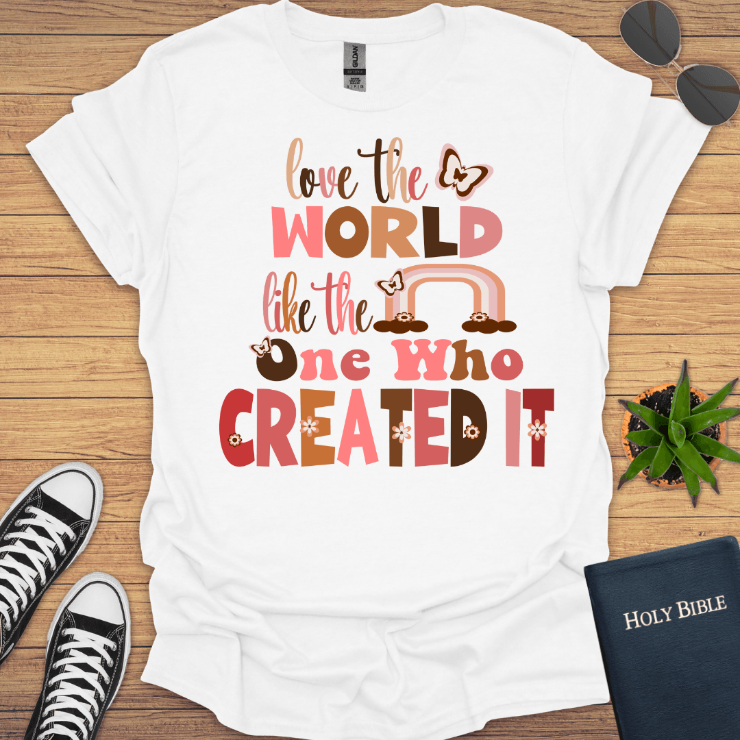 Love The World T-Shirt - Christian Clothes
