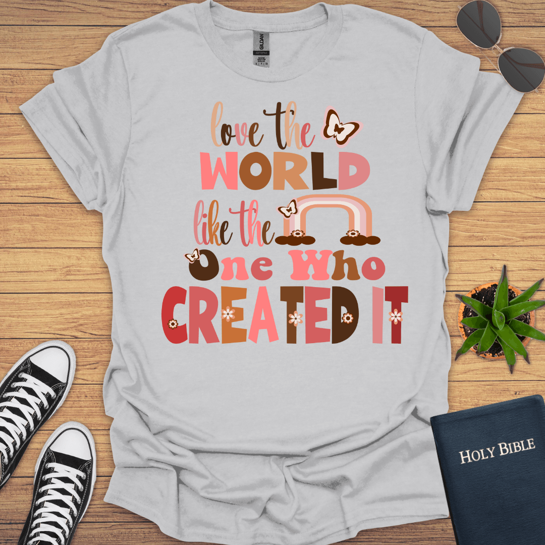 Love The World T-Shirt - Christian Clothes