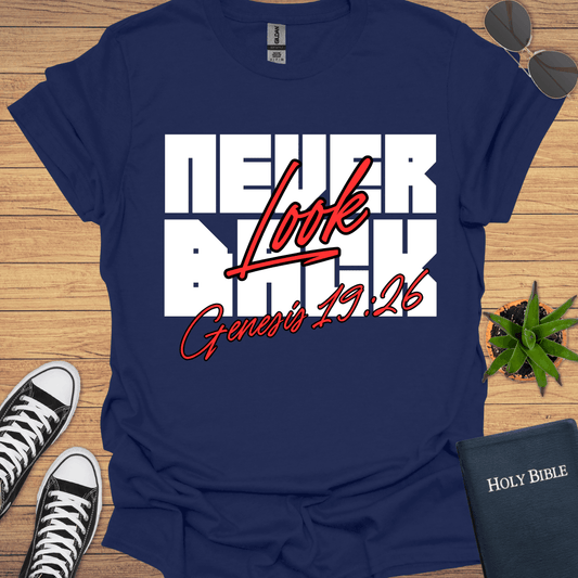 Never Look Back T-Shirt - Christian Clothes