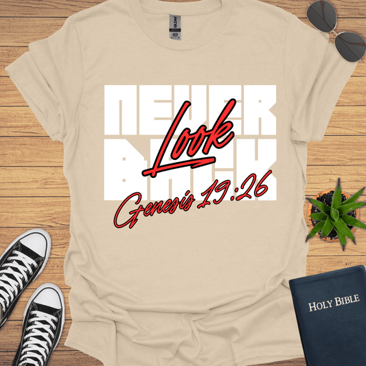 Never Look Back T-Shirt - Christian Clothes