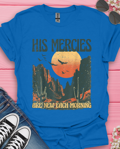 His Mercies T-Shirt
