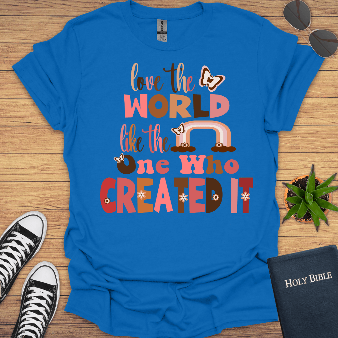 Love The World T-Shirt - Christian Clothes