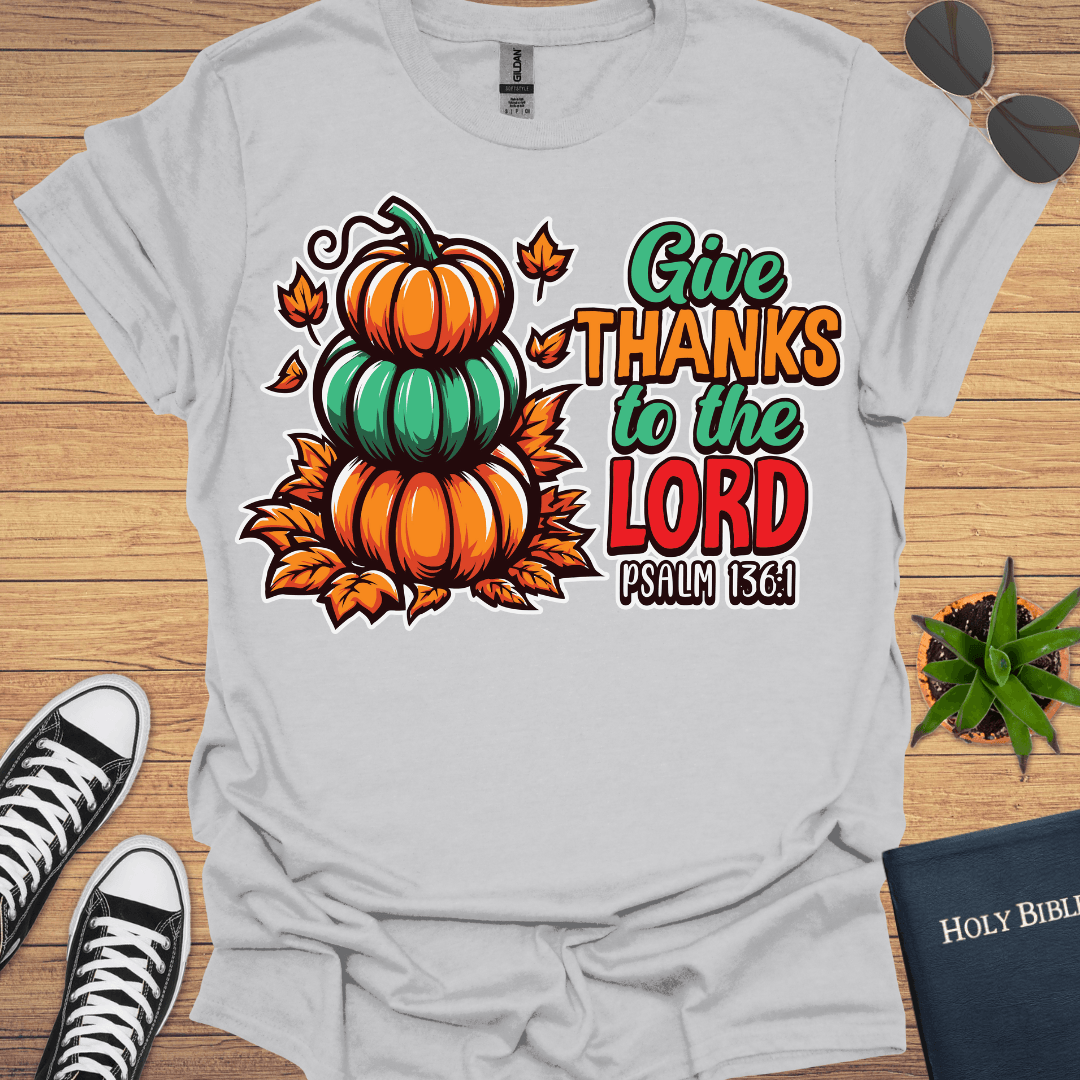 Give Thanks for The T-Shirt - Christian Clothes