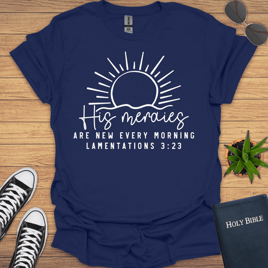 His Meraies Are New Every Morning T-Shirt - Christian Clothes