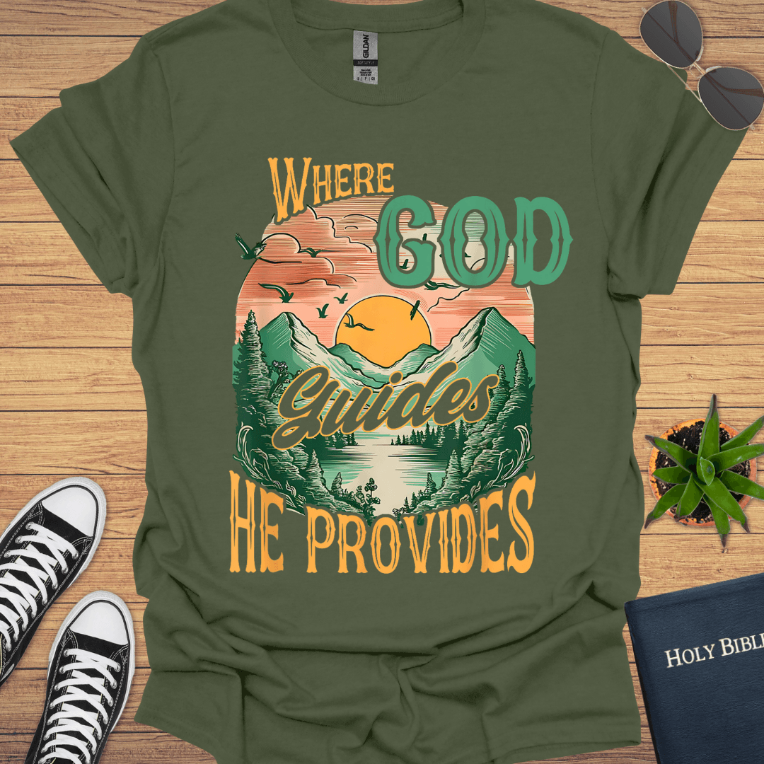 Where God Guides T-Shirt - Christian Clothes
