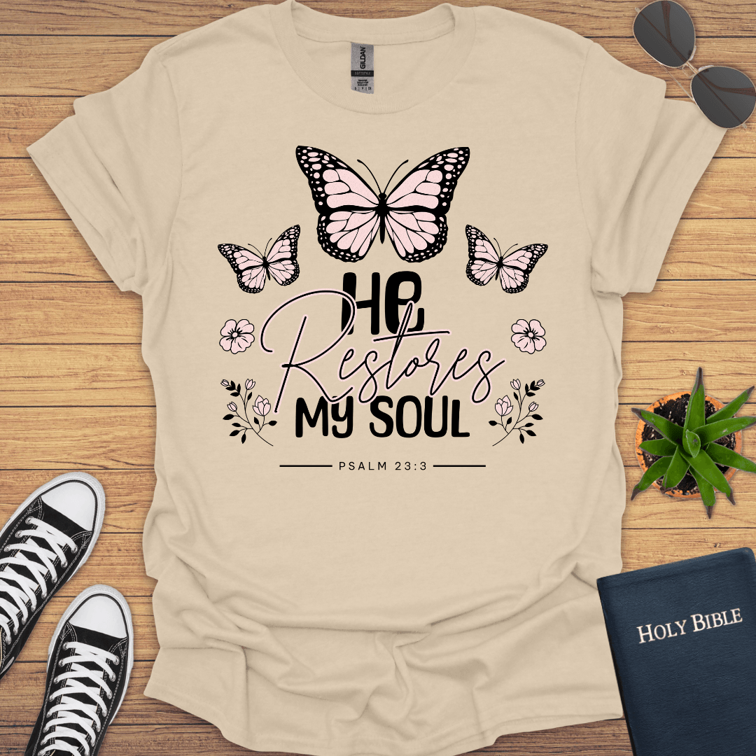 He Restored My Soul T-Shirt - Christian Clothes
