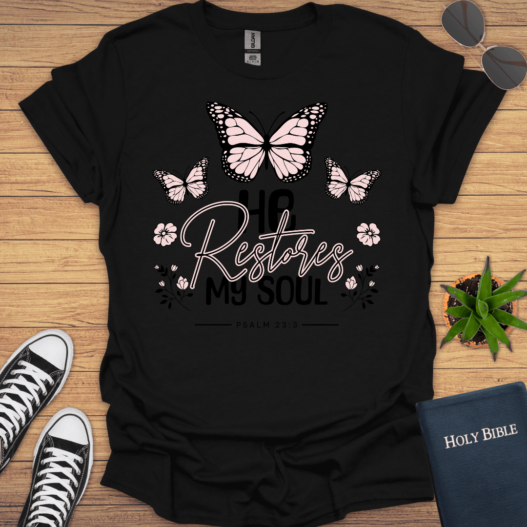 He Restored My Soul T-Shirt - Christian Clothes