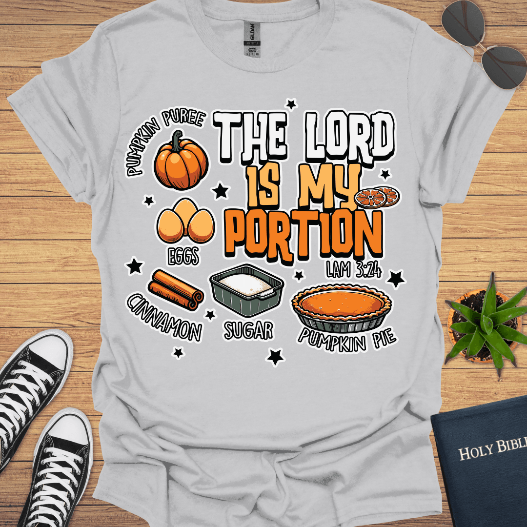 The Lord is My Portion T-Shirt - Christian Clothes