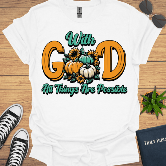 With God Everything is Possible T-Shirt - Christian Clothes