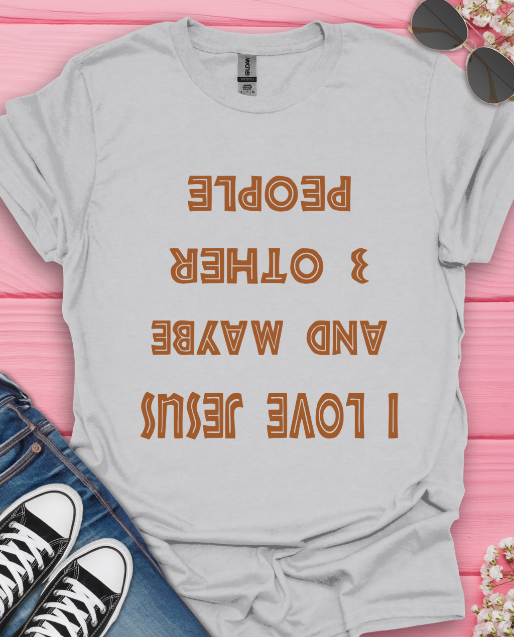 I Love Jesus And 3 Other People T-Shirt