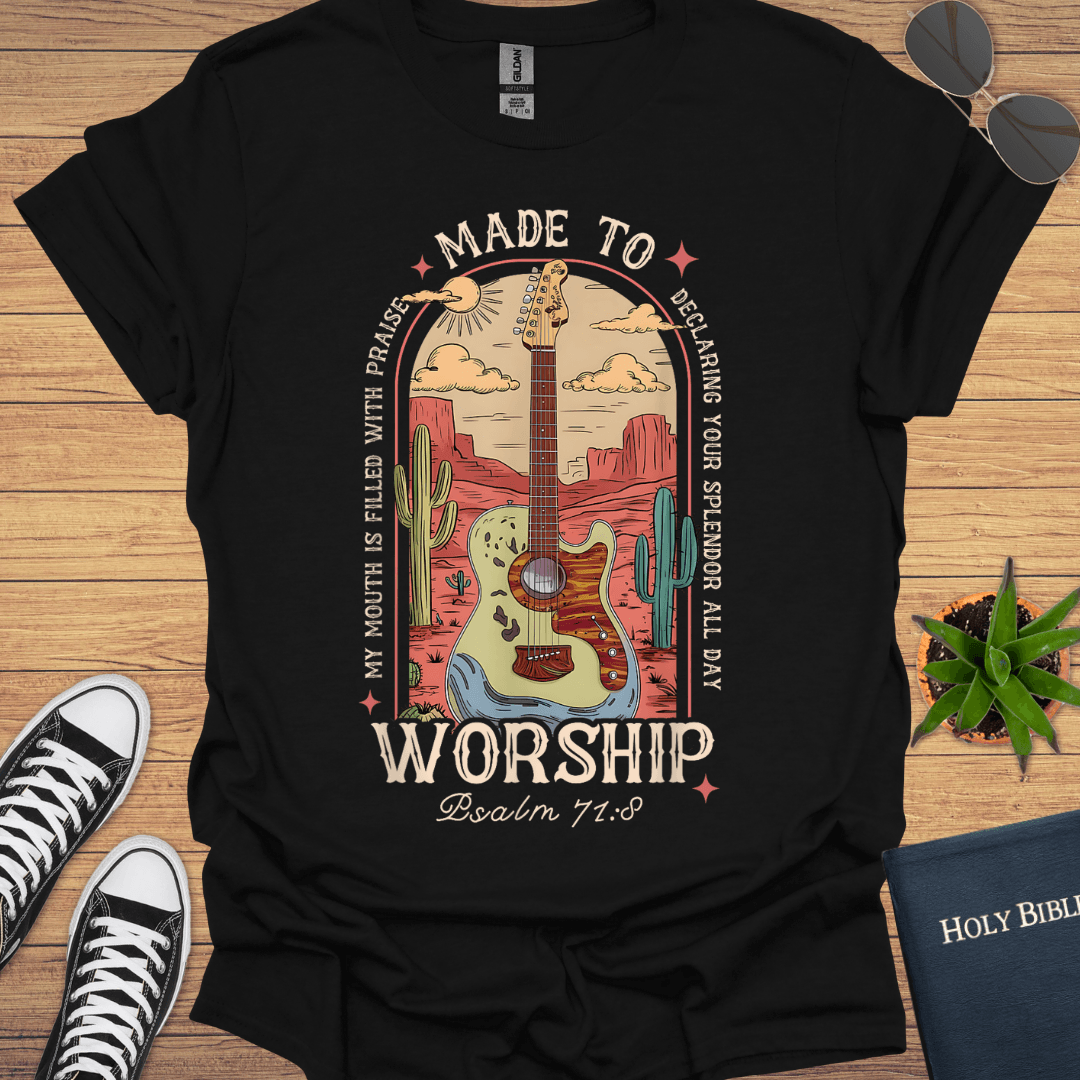 Made To Worship T-Shirt - Christian Clothes
