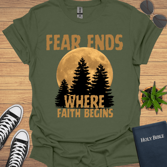Fear Ends Where Faith T-Shirt - Christian Clothes