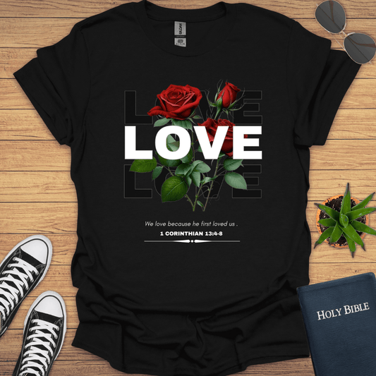 Love Roses Design T-Shirt - Christian Clothes